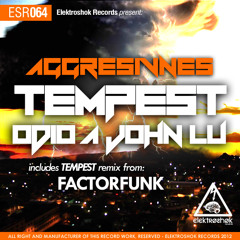 Aggresivnes - Tempest (Factorfunk Remix) Elektroshok Records