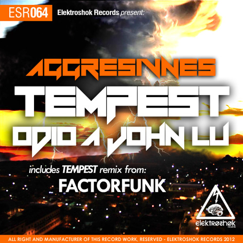 Aggresivnes - Tempest (Factorfunk Remix) Elektroshok Records