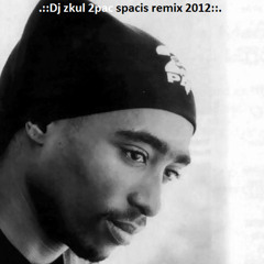 Dj zkul 2pac spacis remix 2012