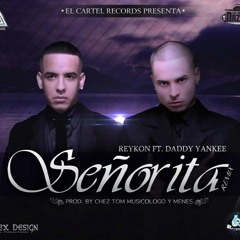 Reykon 'El Lider' Ft Daddy Yankee - Señorita -  (Extended club  mix by Djpp)