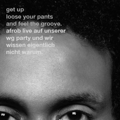 Mitschnitt: AFROB LIVE & LPLD DJ Set auf Jonas & Lorenz WG Party