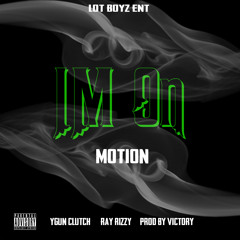 I'm On feat Ray Rizzy & Clucth