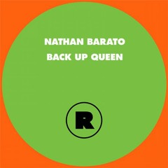 Nathan Barato feat The Ride Committee & Roxy - Back Up Queen [Rekids]