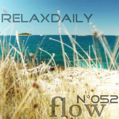 relaxdaily N°052 (flow) - Peaceful, Soothing Background Music Instrumental