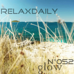 relaxdaily N°052 (glow) - Background Music Instrumental - smooth, lounge, jazzy