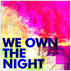 We Own The Night Mix 4 (The Rager)