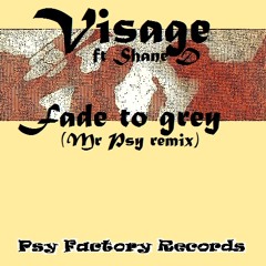 Visage ft Shane D - fade to grey (mrpsy remix) take 2