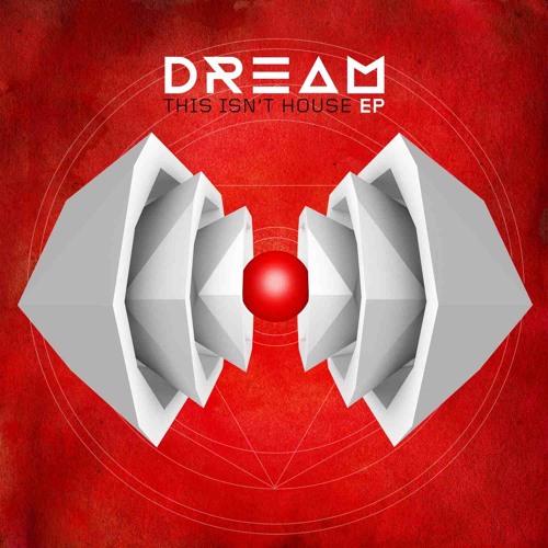 Dream - This Isn't House