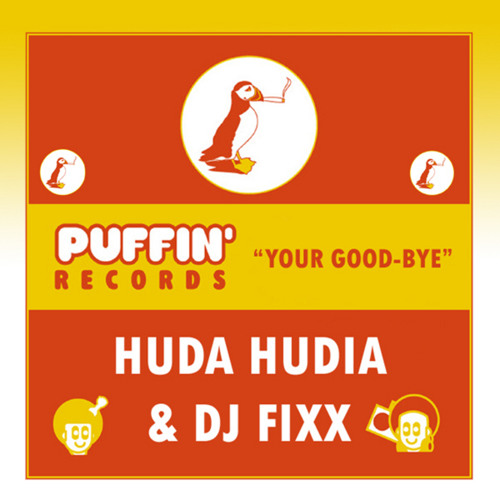 DJ Fixx, Huda Hudia - Your Good Bye (Gustolabs Re Work)