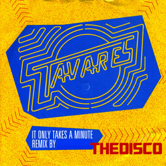 It Only Takes A Minute (THEDISCO Remix) sample