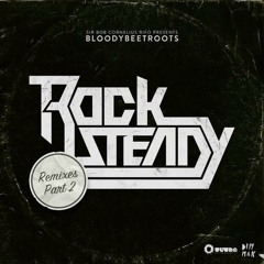 The Bloody Beetroots - Rocksteady (Shy kidx remix)