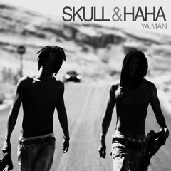 Skull & HaHa - Waikiki Brothers