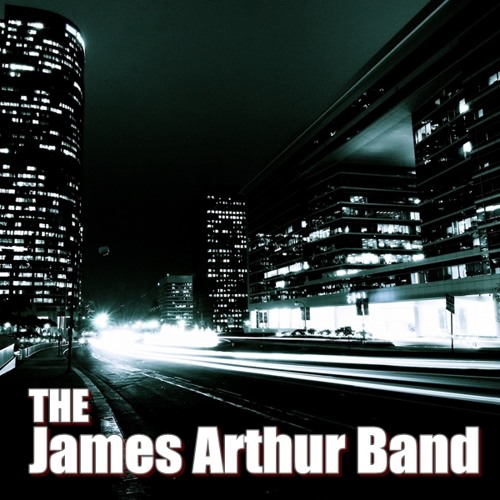 The James Arthur Band - If You Let Me