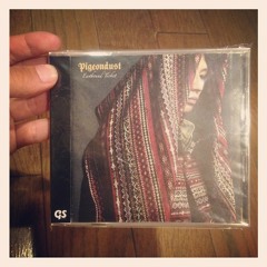 Pigeondust - Eastbound Ticket (snippets)