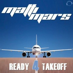 Matti Mars - Ready 4 Takeoff (E-Beatz Remix Edit)