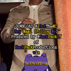 Hey Mami (Follow Me) (Prod. BackPack)