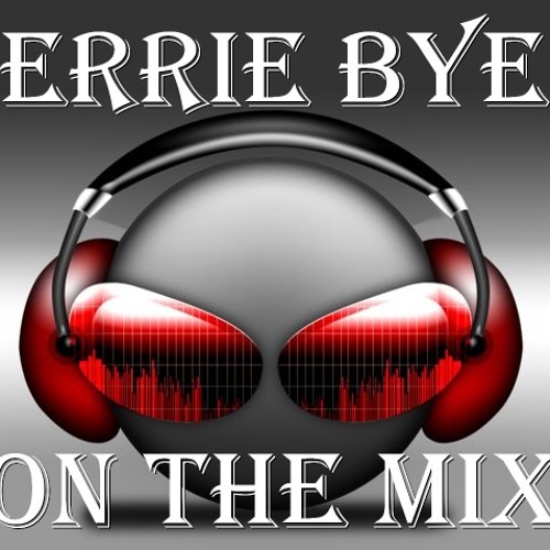 ERRIE BYE ON THE MIX 2012