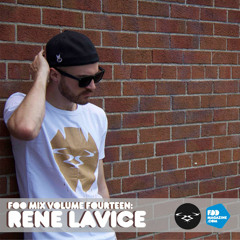 FOO Mix Volume Fourteen: Rene LaVice