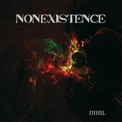 NONEXISTENCE - Nihil - 03 Twilight Inferno