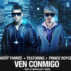 Daddy Yankee Ft Prince Royce Ven Conmigo Remix 2012