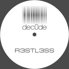 dec0de - Restless (Original Mix Preview)