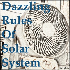 Dazzling Rules Of Solar System(early mix)