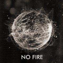 No Fire