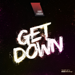 Kairo Kingdom - Get Down (Simplify Recordings)