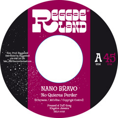"No Quieres Perder" Nano Bravo (Rela 002A)
