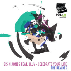 Sis 'n Jones - Celebrate your Life ( DJ Leandro's Classic Mix)