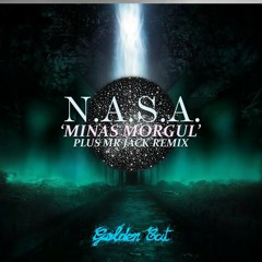 N.A.S.A - Nazgul ( Mr Jack From Arkham Remix ) Out Now On Beatport !!!