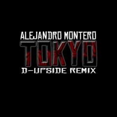 Alejandro Montero - Tokyo (D-Upside Remix) *OUT NOW* [DEEPER HEAVEN RECORDS]