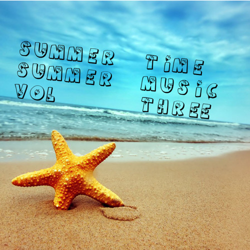 Summer Time Summer Music 3