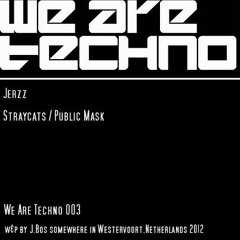 Jerzz - Stray Cats EP WeAreTechno003 (128clipz)