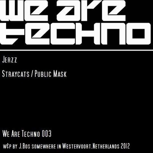 Jerzz - Stray Cats EP WeAreTechno003 (128clipz)