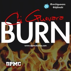 Chi Guevara Burn Remix