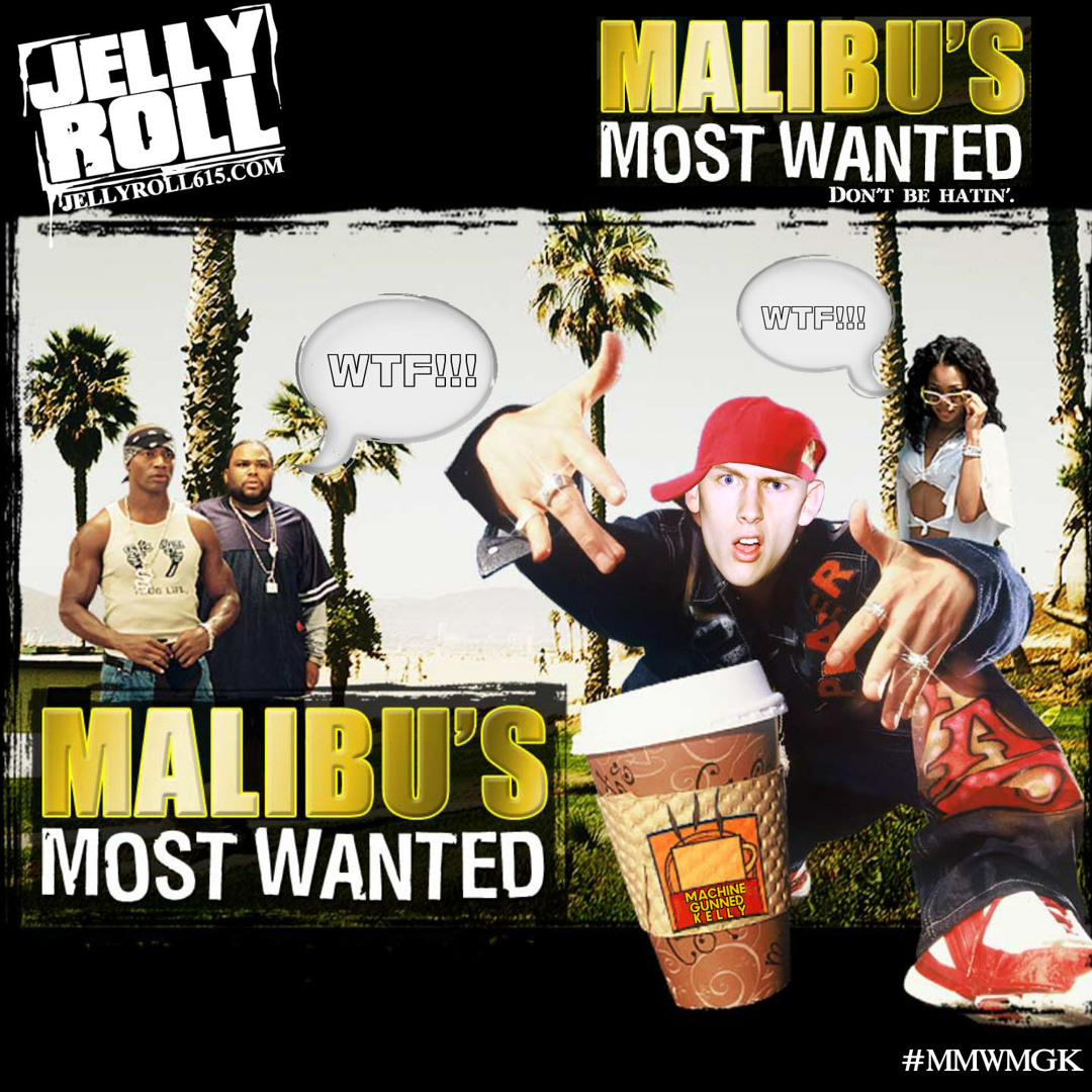 Stream Jelly Roll - Malibu's Most Wanted (MGK Diss) LEAKED 2012 by