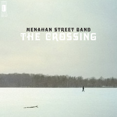 Menahan Street Band - The Crossing