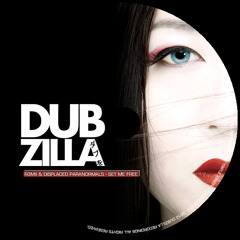 Dubzilla Recordings - R3Mii & Displaced Paranormals - Set Me Free - DZ007 (FREE)