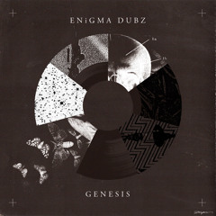 [LU10 Records] ENiGMA Dubz - For Real (Genesis Album Track) OUT NOW!!!