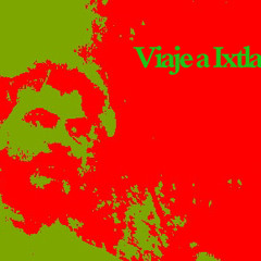 VIAJE A IXTLAN - Talismán