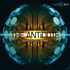 The ANTiDOTE - Watch The Step