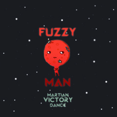 FUZZYMAN-Martian Victory Dance (Original Mix)