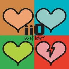 IIO - Is It Love (Album Version)