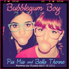 Bubblegum Boy - Pia Mia & Bella Thorne [OFFICIAL FULL SONG]