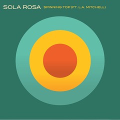 Spinning Top Ft. L.A. Mitchell