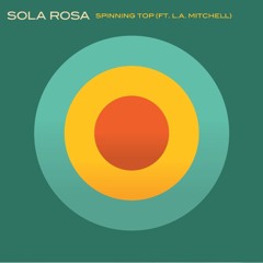 Spinning Top Ft. L.A. Mitchell