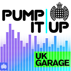 Pump It Up - UK Garage (OUT NOW)