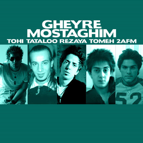 Tohi Ft Tataloo Ft Rezaya Ft 2afm Ft Tomeh - Gheire.Mostaghim