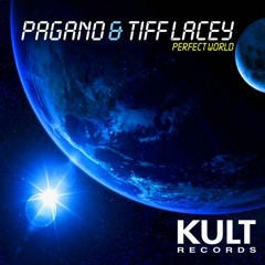 Pagano feat. Tiff Lacey - Perfect World (Ivan Gomez Guareber Mix) SC CUT